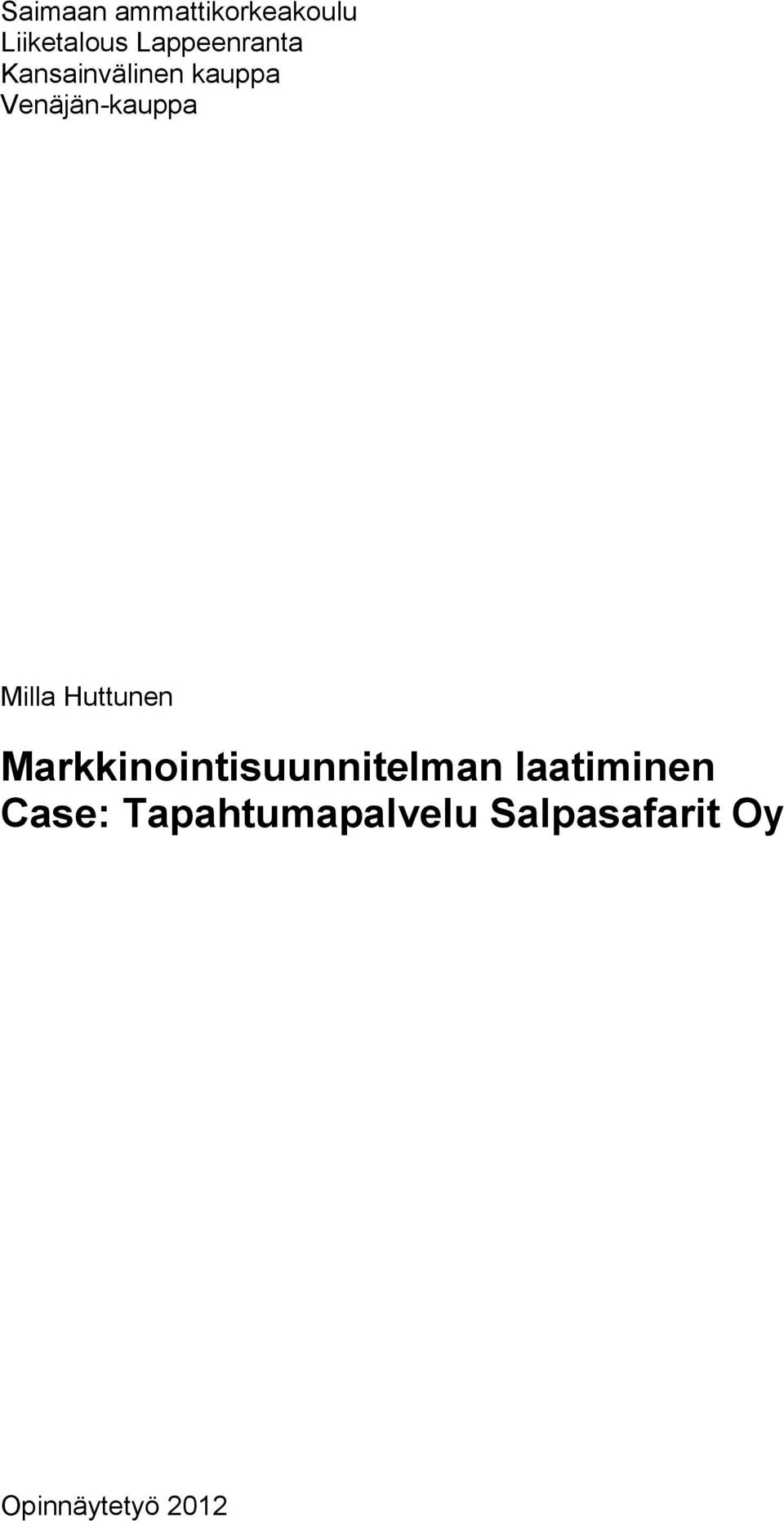 Venäjän-kauppa Milla Huttunen