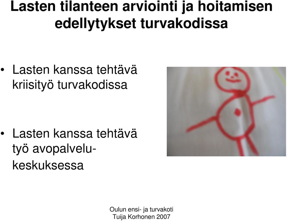 Lasten kanssa tehtävä kriisityö