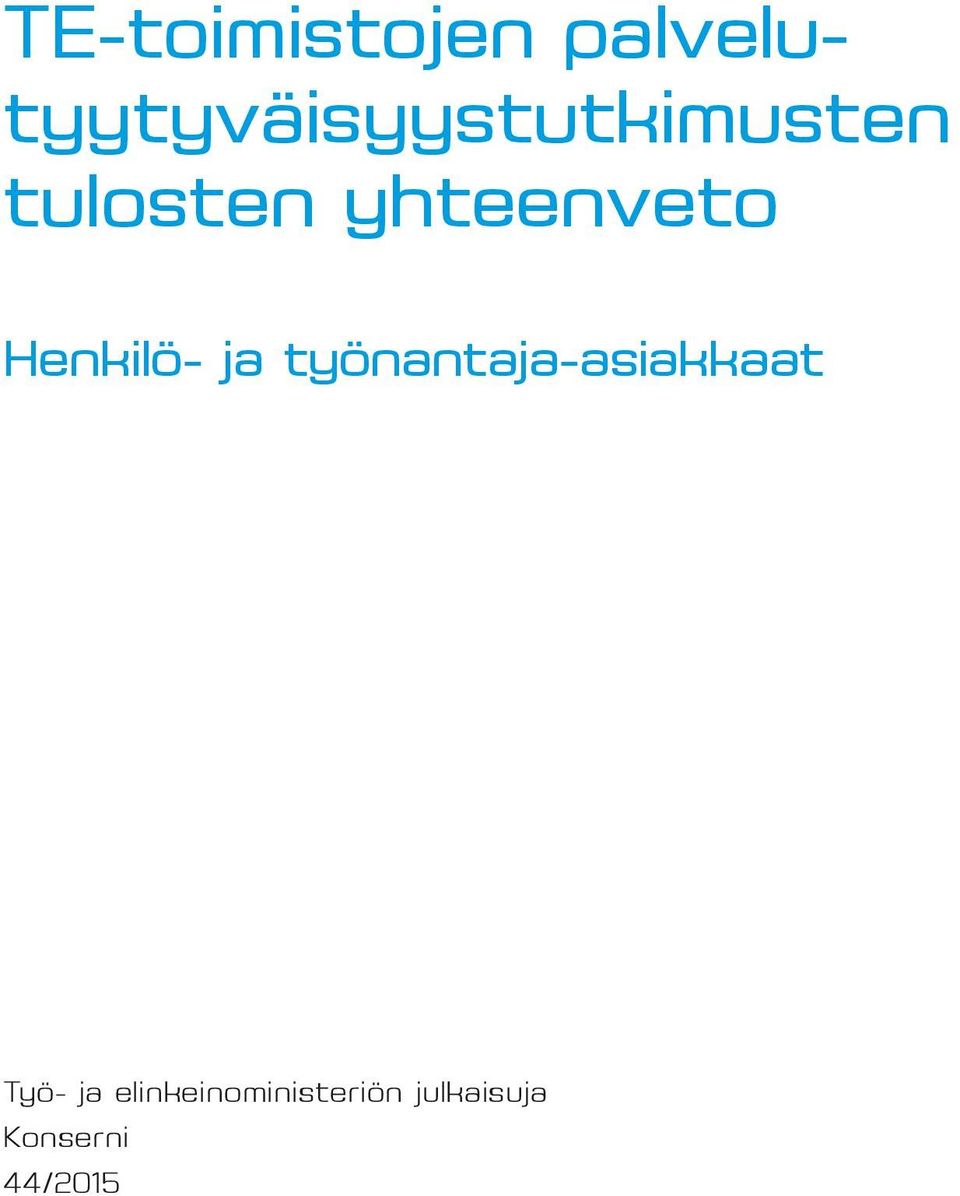 tulosten yhteenveto Henkilö- ja