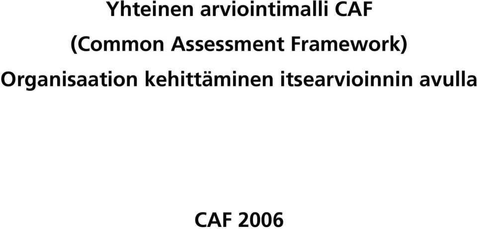 Framework) Organisaation