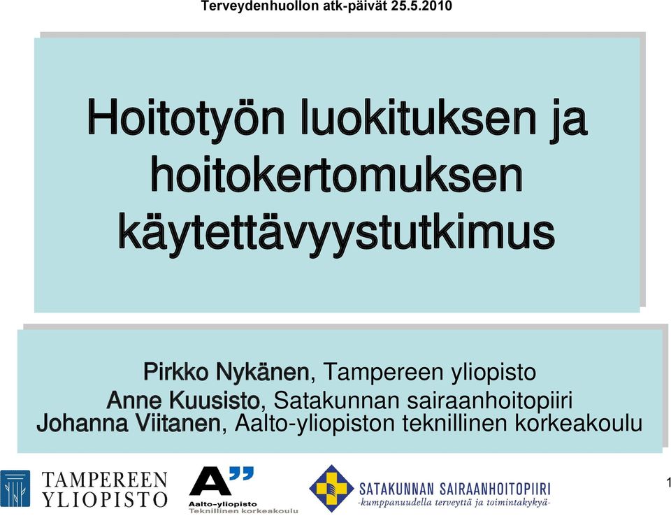 yliopisto Anne Kuusisto, Satakunnan