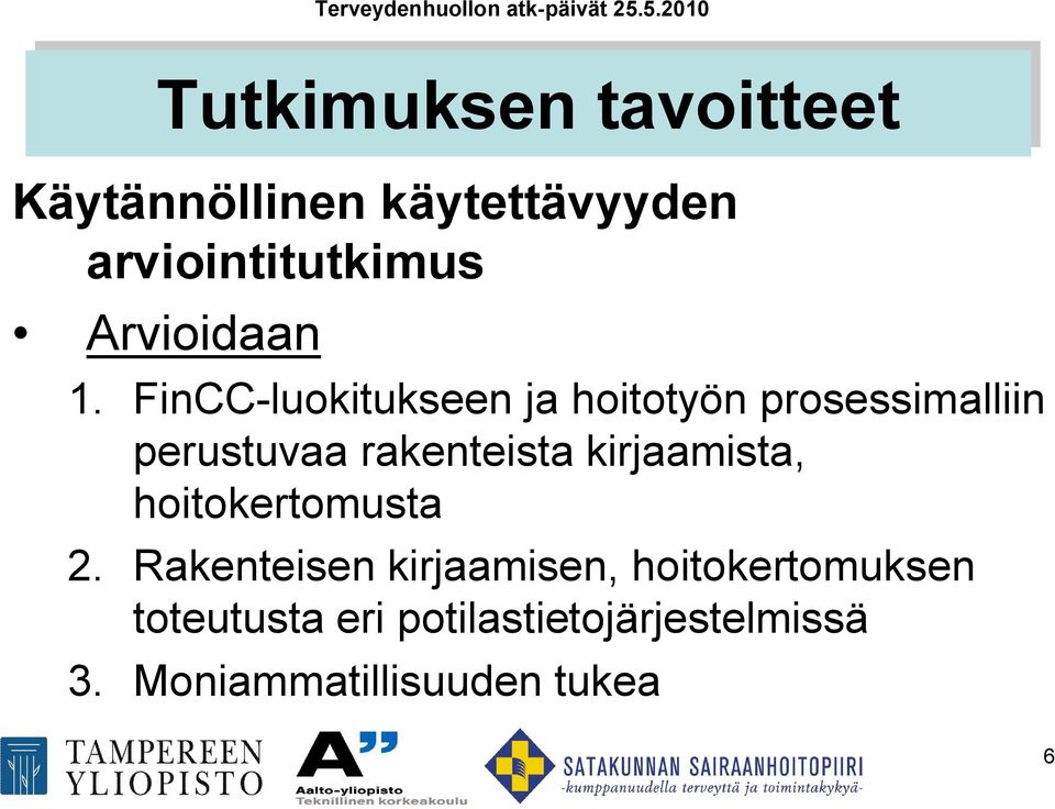 FinCC luokitukseen ja hoitotyön prosessimalliin perustuvaa rakenteista