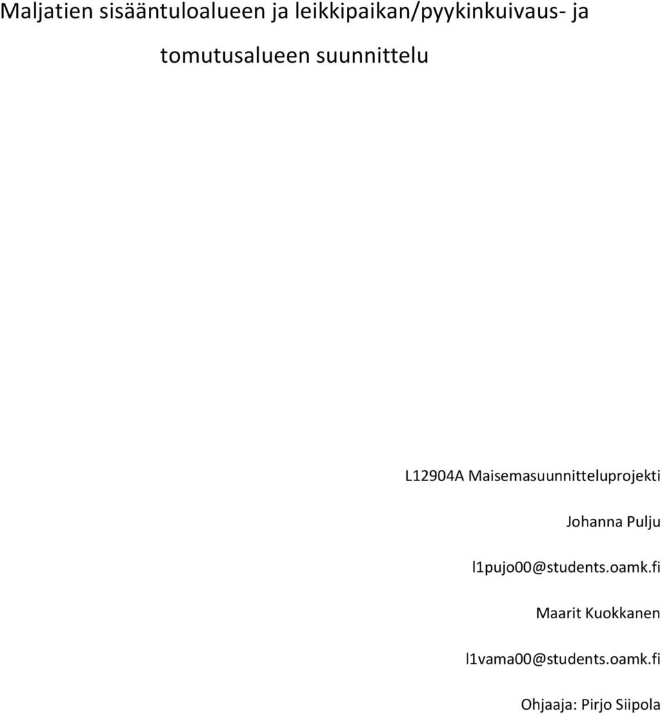 L12904A Maisemasuunnitteluprojekti Johanna Pulju