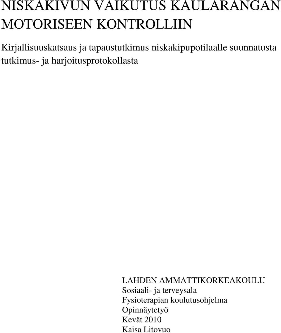 tutkimus- ja harjoitusprotokollasta LAHDEN AMMATTIKORKEAKOULU