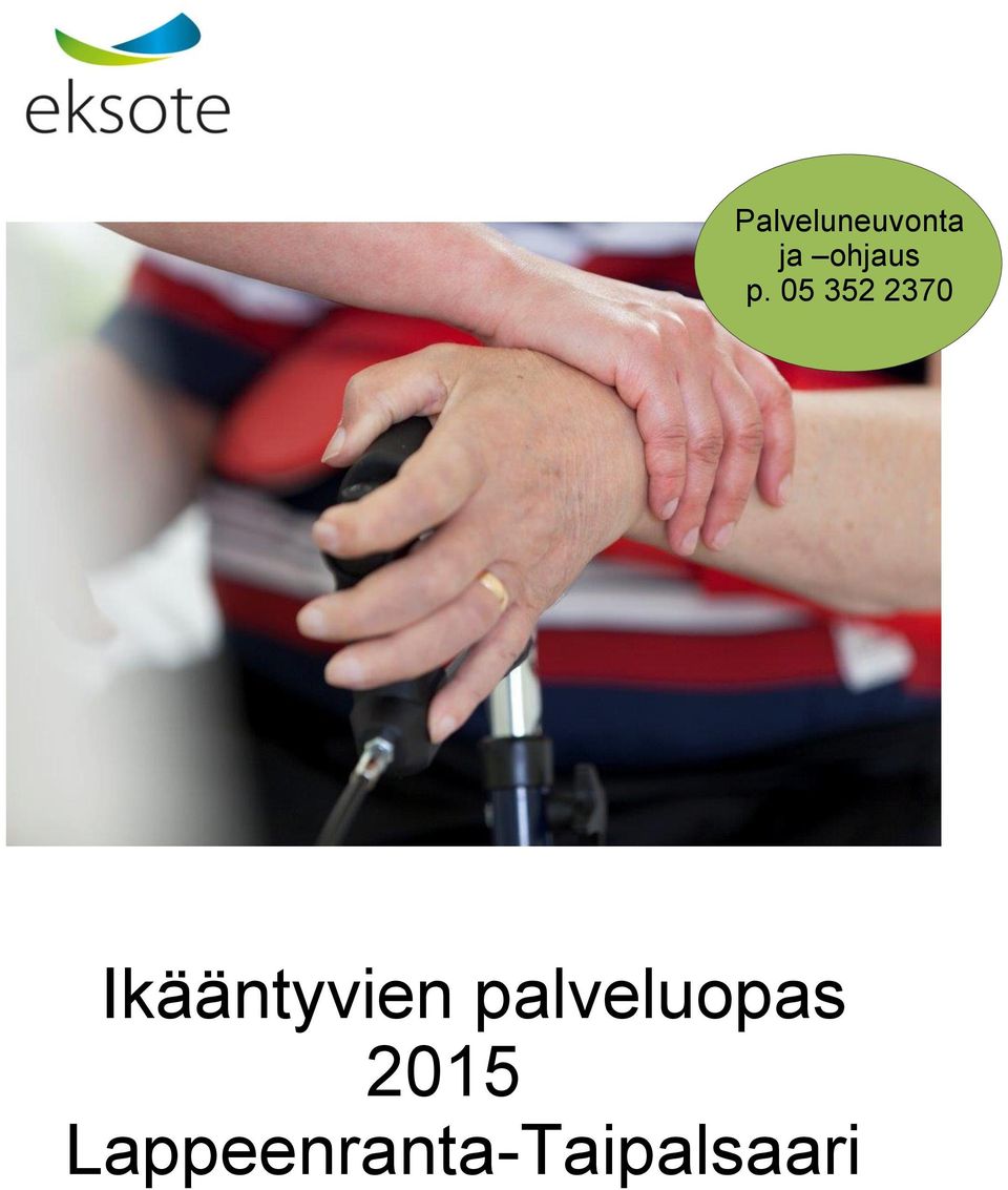 05 352 2370 Ikääntyvien