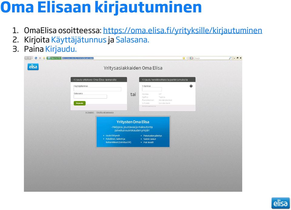 elisa.fi/yrityksille/kirjautuminen 2.