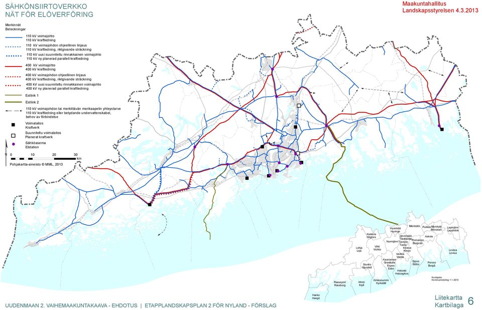 rinnakkainen voimajohto 400 kv ny planerad parallell kraftledning Estlink 1 Estlink 2 110 kv voimajohdon tai merkittävän merikaapelin yhteystarve 110 kv kraftledning eller betydande