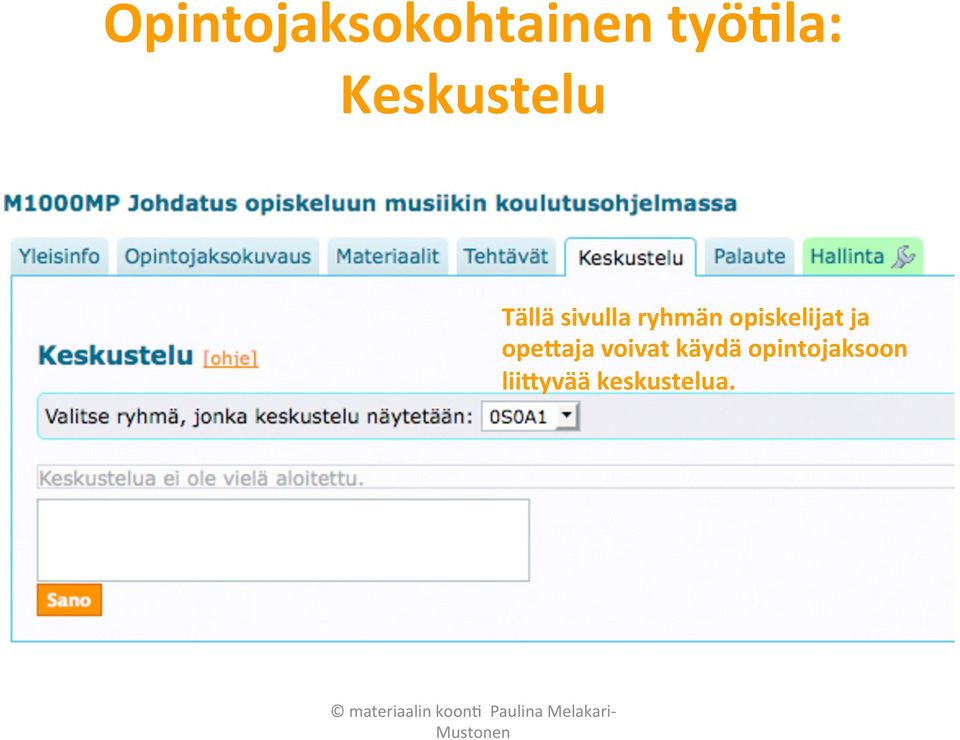 opiskelijat ja opedaja voivat