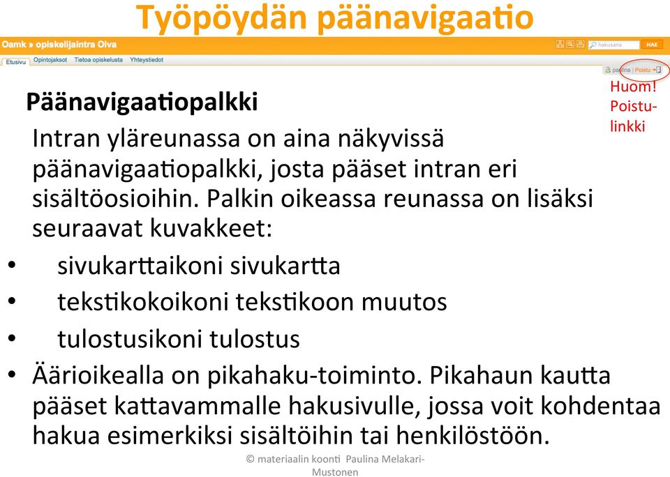 Palkin oikeassa reunassa on lisäksi seuraavat kuvakkeet: sivukar(aikoni sivukar(a teks9kokoikoni teks9koon