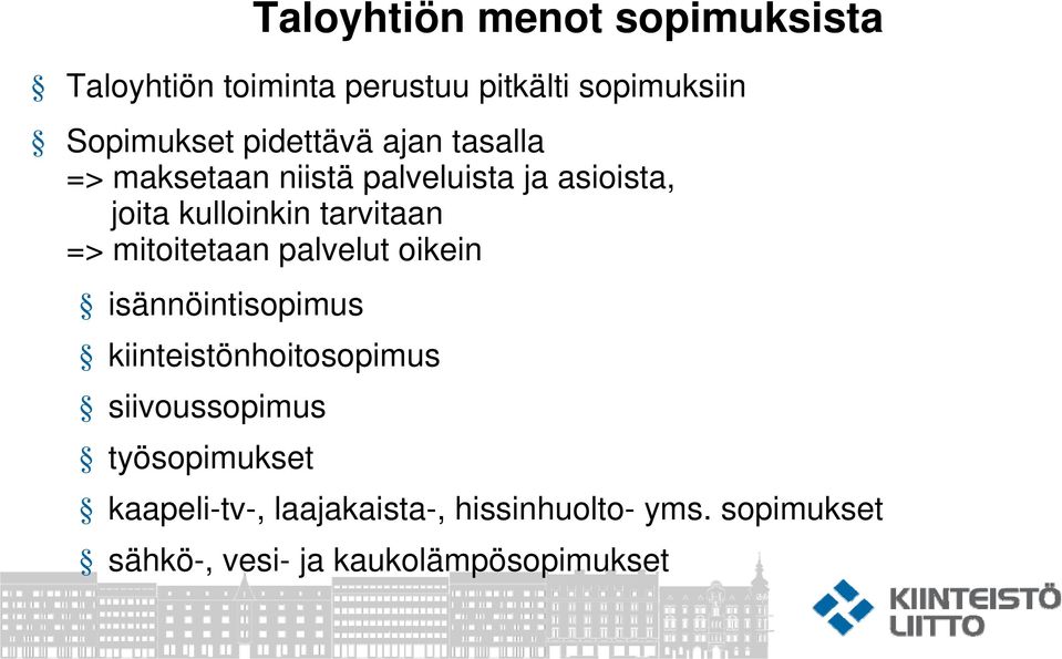 => mitoitetaan palvelut oikein isännöintisopimus kiinteistönhoitosopimus siivoussopimus