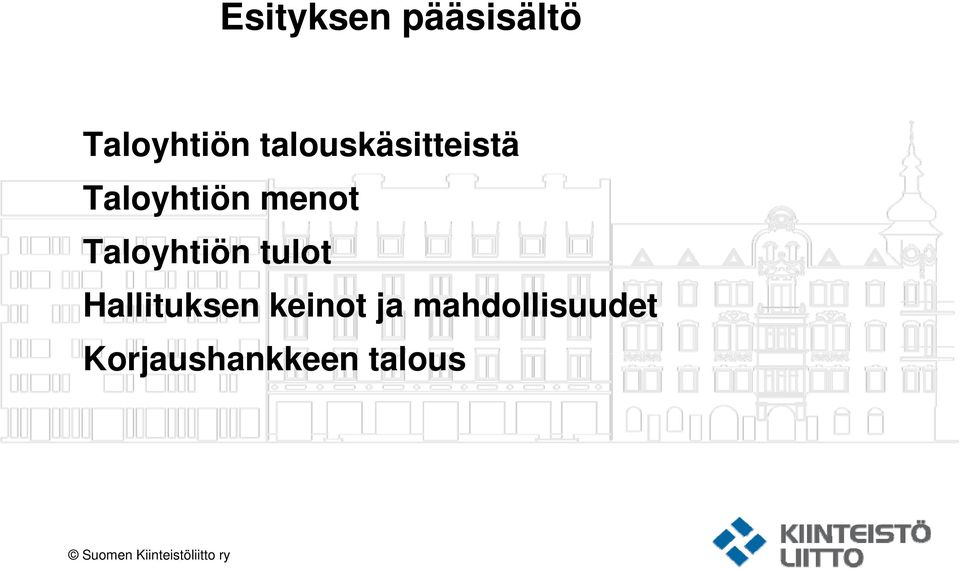 Taloyhtiön tulot Hallituksen keinot ja