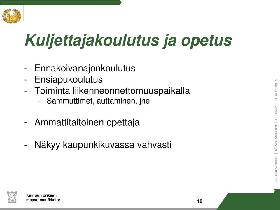 liikenneonnettomuuspaikalla - Sammuttimet,