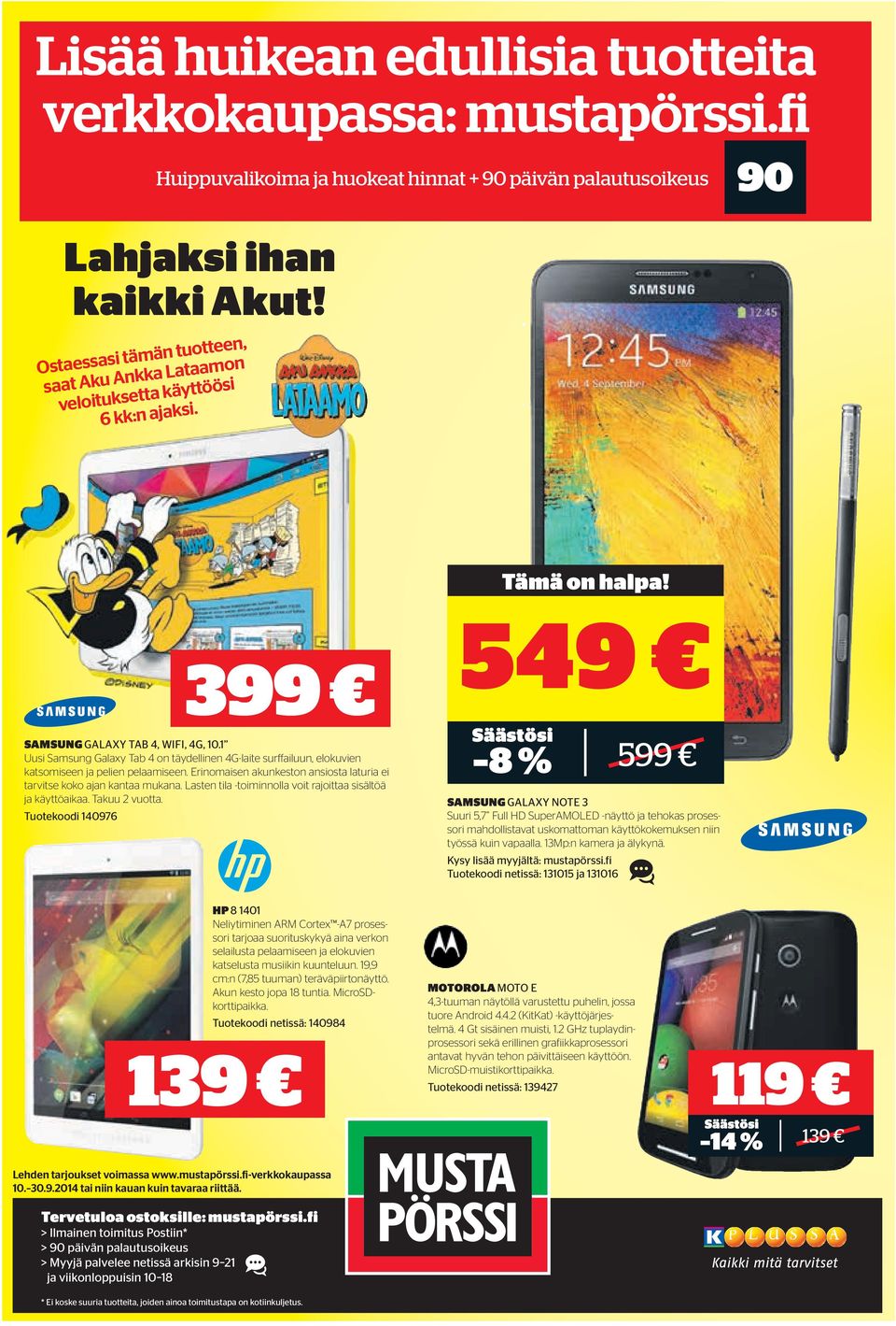 1 Uusi Samsung Galaxy Tab 4 on täydellinen 4G-laite surffailuun, elokuvien katsomiseen ja pelien pelaamiseen. Erinomaisen akunkeston ansiosta laturia ei tarvitse koko ajan kantaa mukana.