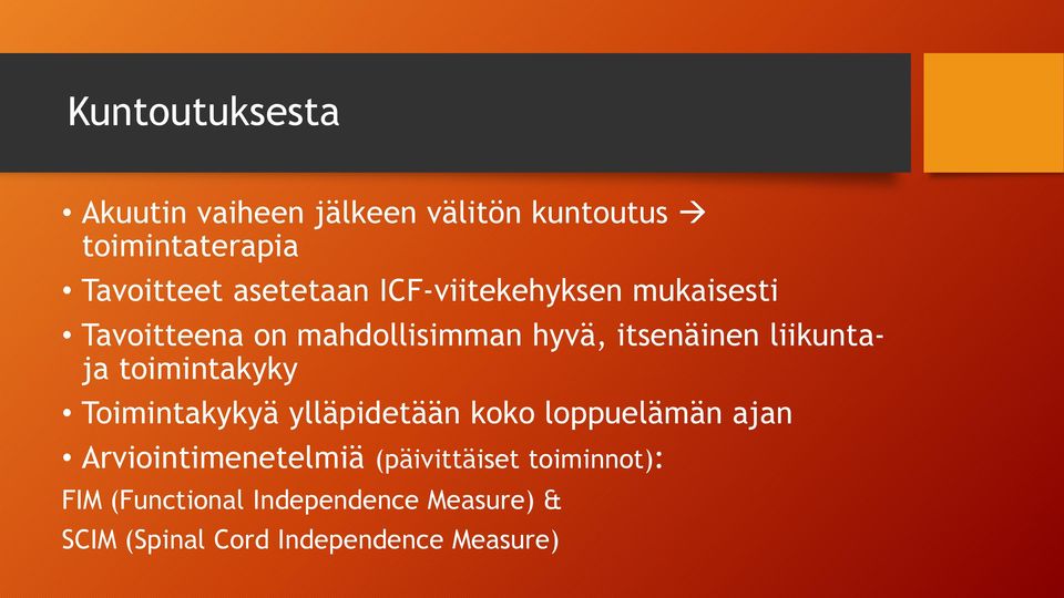 liikuntaja toimintakyky Toimintakykyä ylläpidetään koko loppuelämän ajan