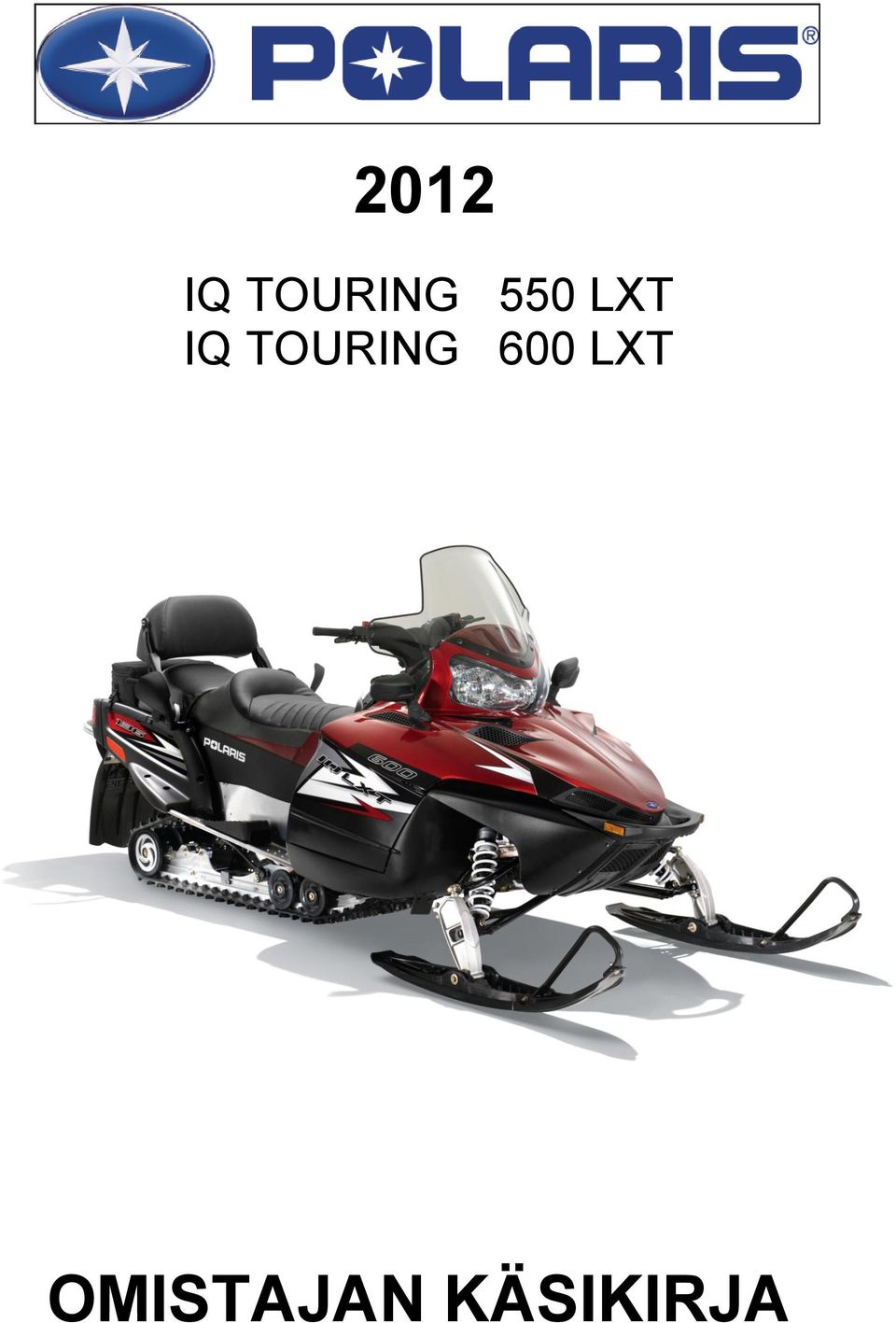 TOURING 600 LXT