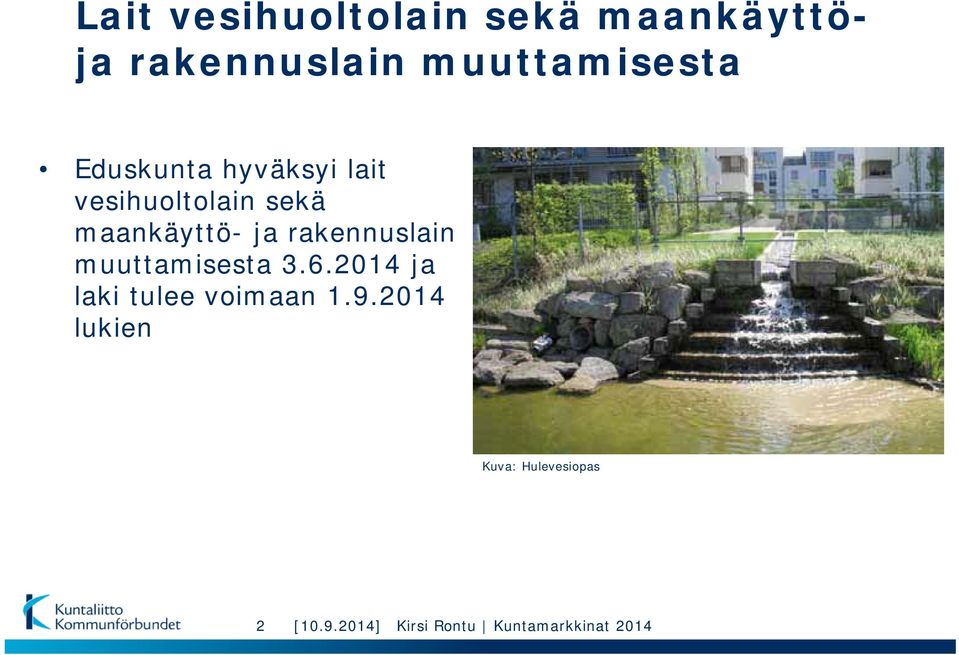 rakennuslain muuttamisesta 3.6.2014 ja laki tulee voimaan 1.9.