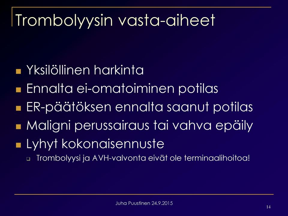 Maligni perussairaus tai vahva epäily Lyhyt