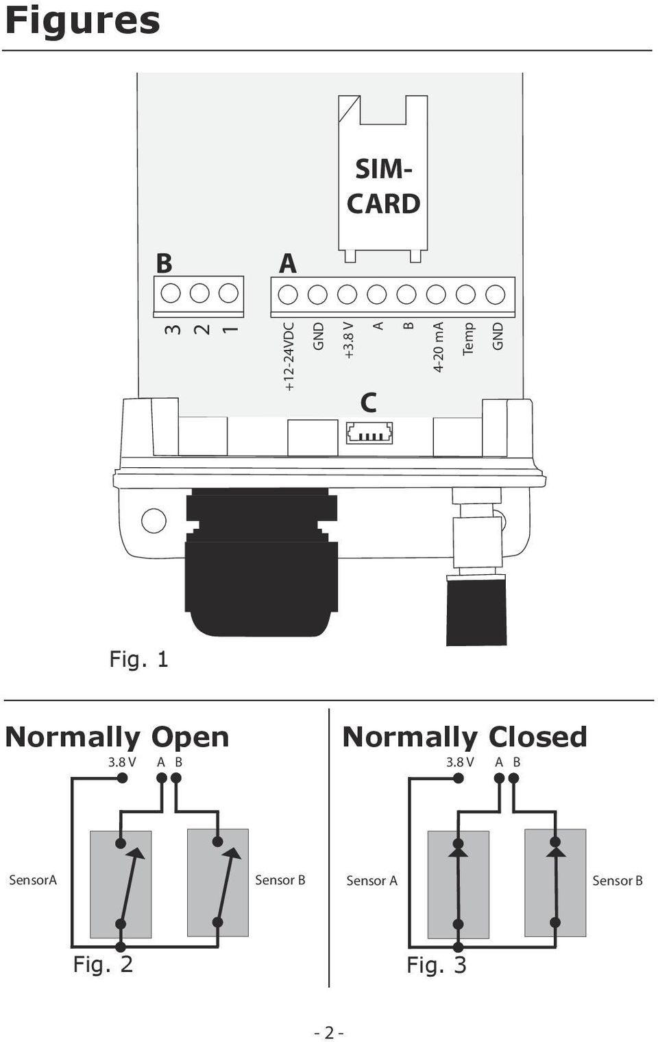 1 Normally Open 3.8 V A B Normally Closed 3.