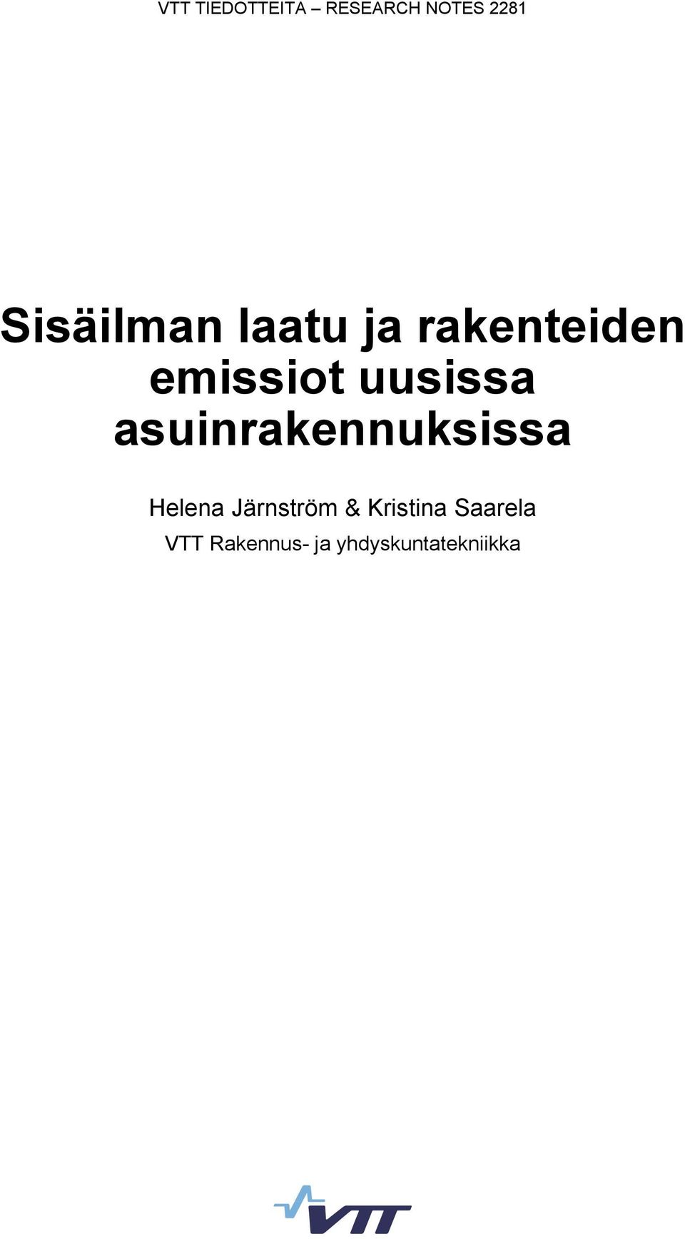 uusissa asuinrakennuksissa Helena Järnström