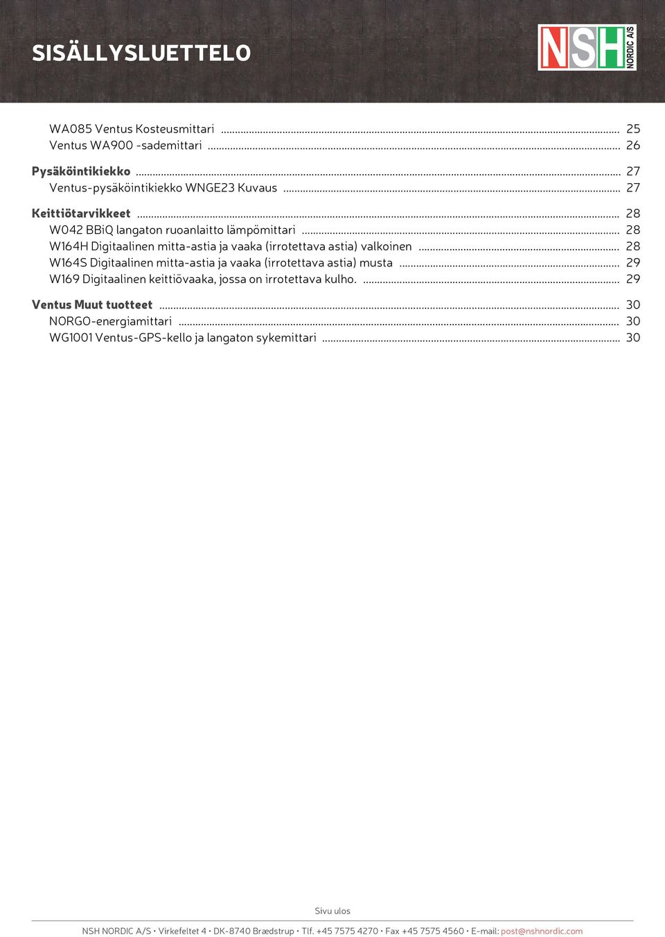 .. W64H Digitaalinen mitta-astia ja vaaka (irrotettava astia) valkoinen... W64S Digitaalinen mitta-astia ja vaaka (irrotettava astia) musta.