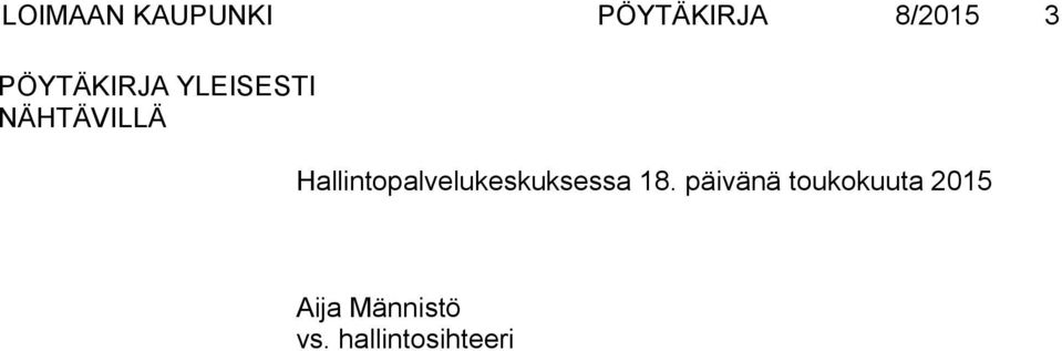 Hallintopalvelukeskuksessa 18.