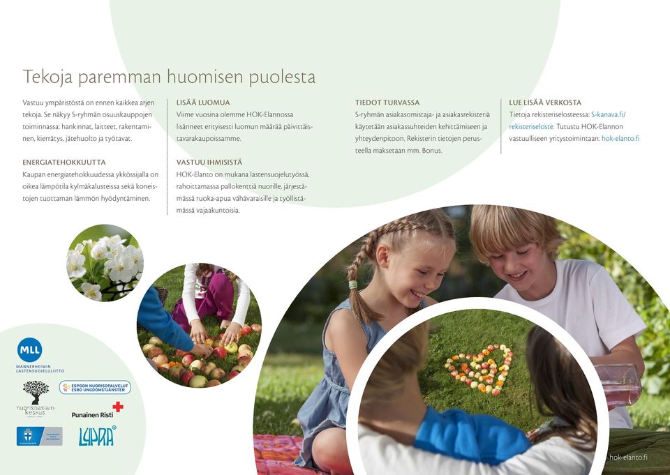 fi/ toiminnassa: hankinnat, laitteet, rakentami- lisänneet erityisesti luomun määrää päivittäis- käytetään asiakassuhteiden kehittämiseen ja rekisteriseloste.