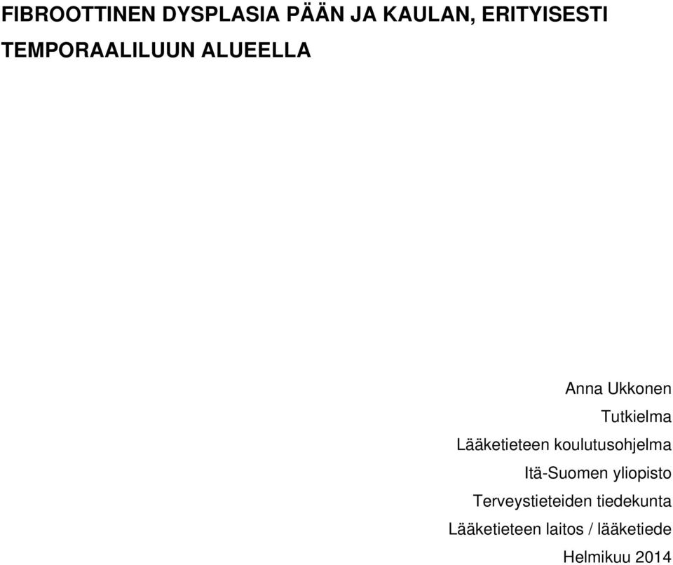 Lääketieteen koulutusohjelma Itä-Suomen yliopisto