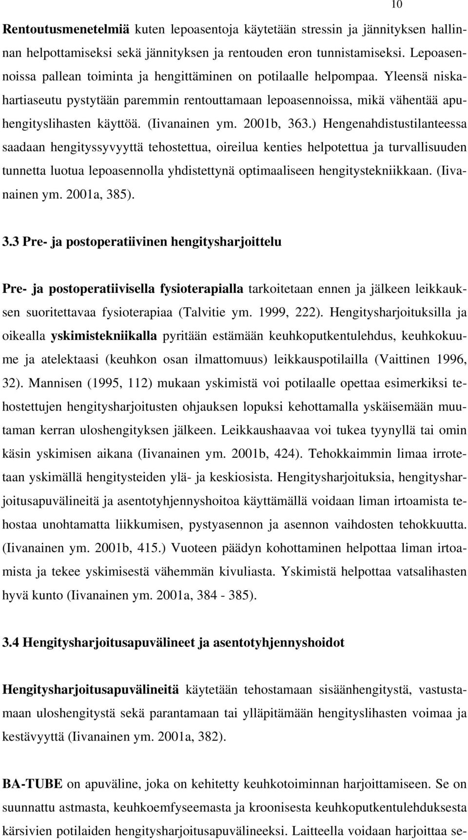 (Iivanainen ym. 2001b, 363.