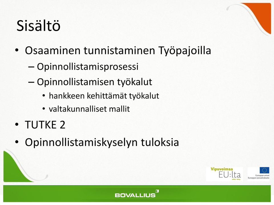 työkalut hankkeen kehittämät työkalut