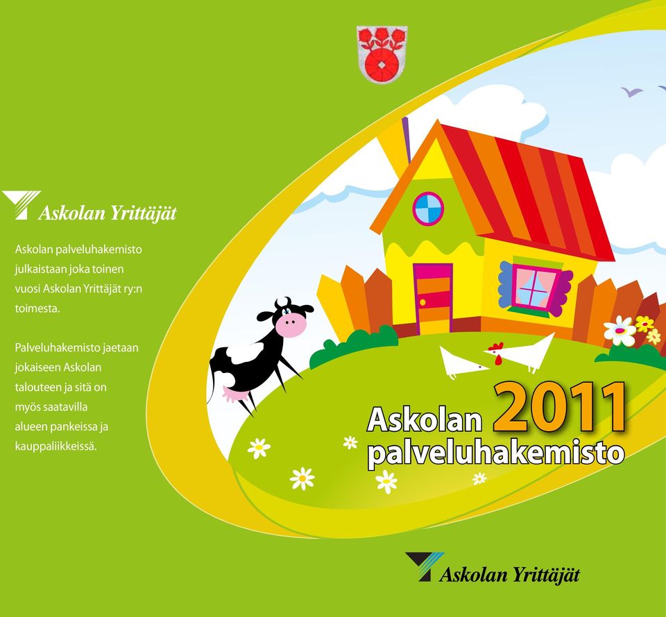 Palvelu hakemisto jaetaan jokaiseen Askolan 2011 talouteen