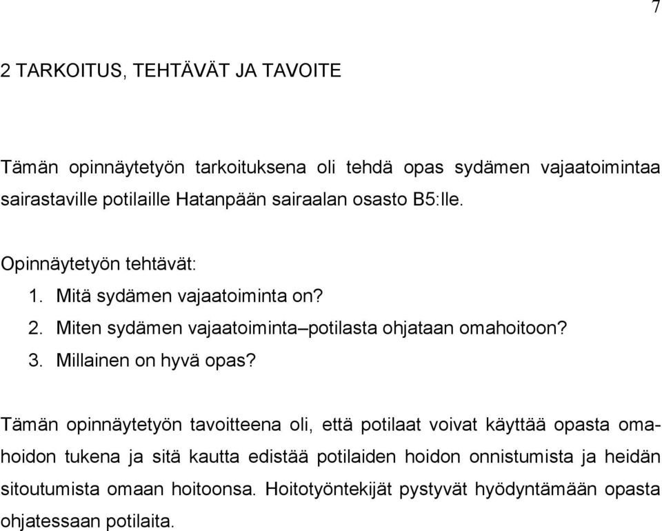 Miten sydämen vajaatoiminta potilasta ohjataan omahoitoon? 3. Millainen on hyvä opas?