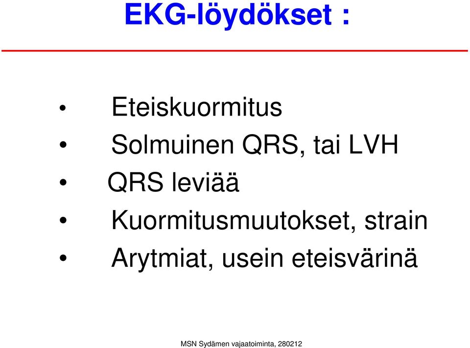 tai LVH QRS leviää