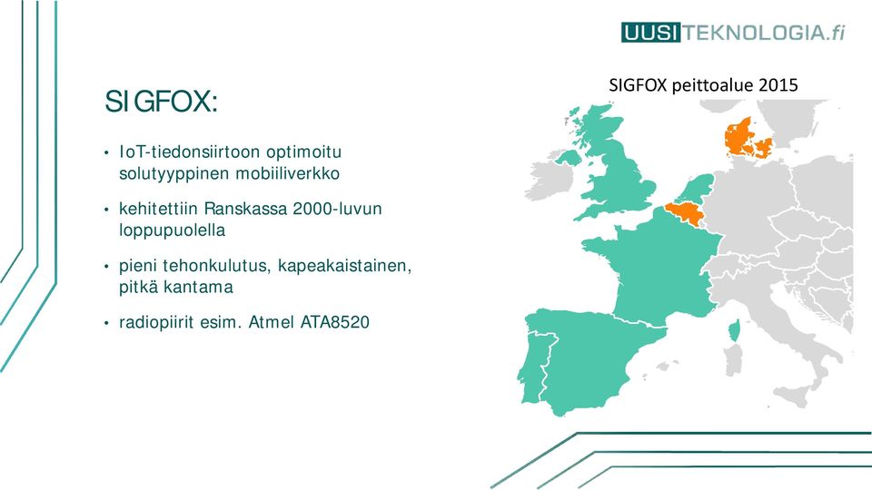 Ranskassa 2000-luvun loppupuolella pieni tehonkulutus,