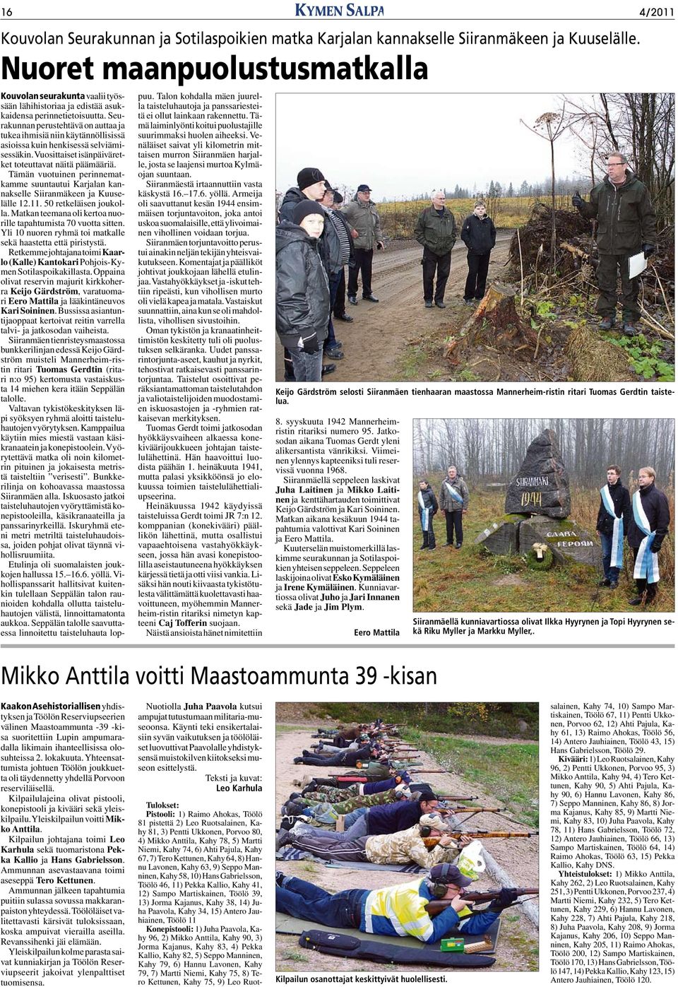 Seurakunnan perustehtävä on auttaa ja tukea ihmisiä niin käytännöllisissä asioissa kuin henkisessä selviämisessäkin. Vuosittaiset isänpäiväretket toteuttavat näitä päämääriä.