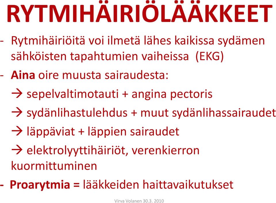 pectoris sydänlihastulehdus + muut sydänlihassairaudet läppäviat + läppien sairaudet