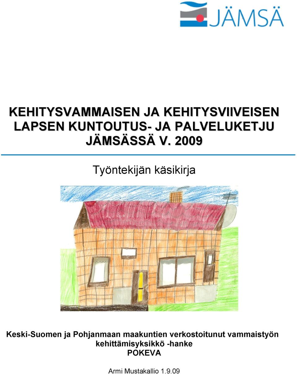 2009 Työntekijän käsikirja Keski-Suomen ja Pohjanmaan