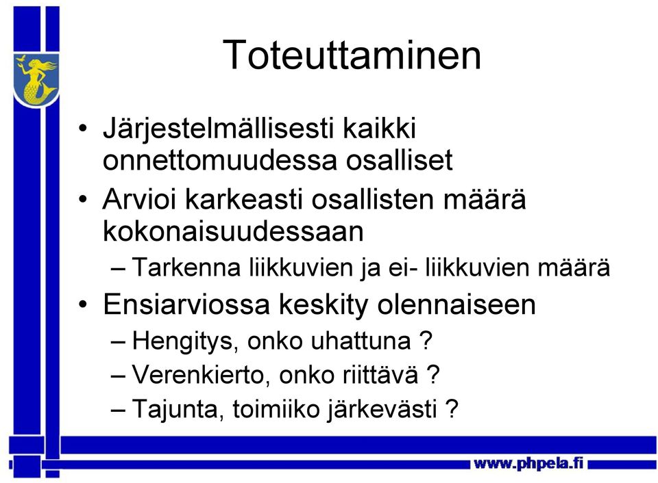 liikkuvien ja ei- liikkuvien määrä Ensiarviossa keskity olennaiseen