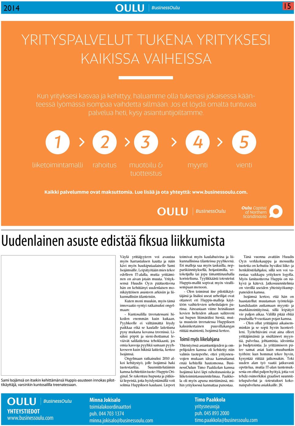 Lue lisää ja ota yhteyttä: www.businessoulu.com.