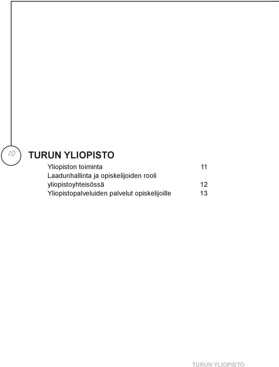yliopistoyhteisössä 12