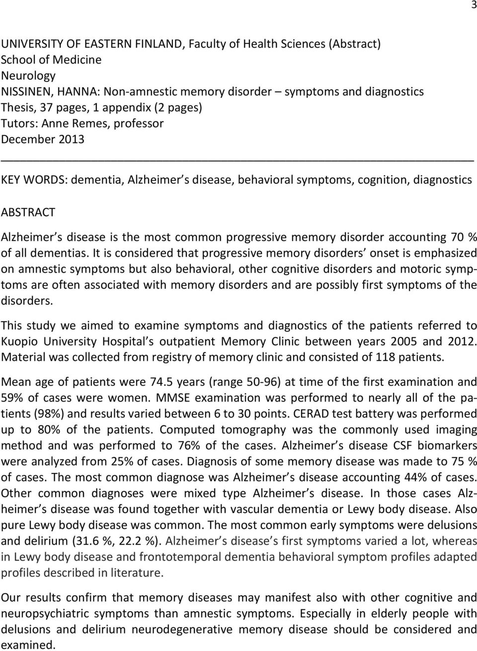 memory disorder accounting 70 % of all dementias.