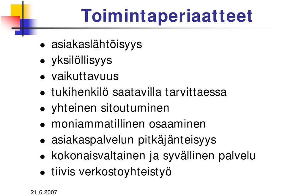 sitoutuminen moniammatillinen osaaminen asiakaspalvelun