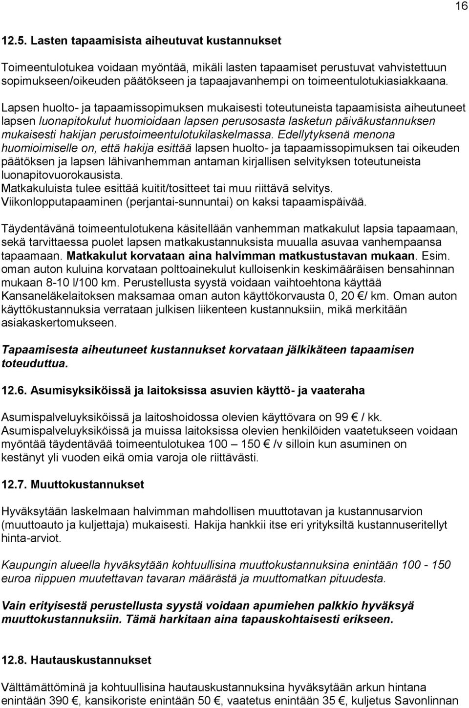 toimeentulotukiasiakkaana.