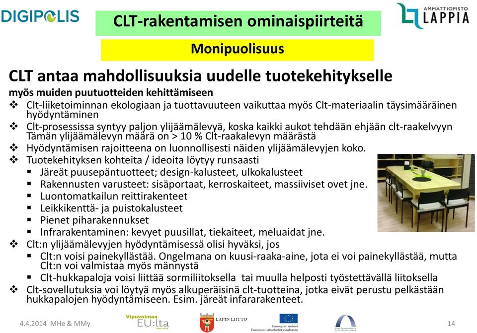 luonnollisesti näiden ylijäämälevyjen koko.