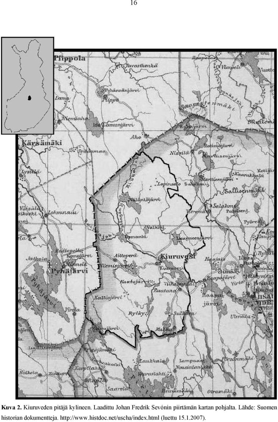 pohjalta. Lähde: Suomen historian dokumentteja.