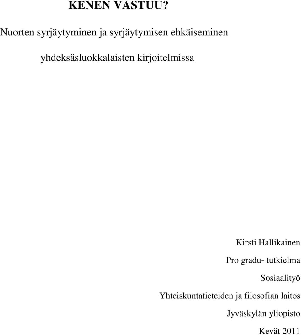 yhdeksäsluokkalaisten kirjoitelmissa Kirsti Hallikainen