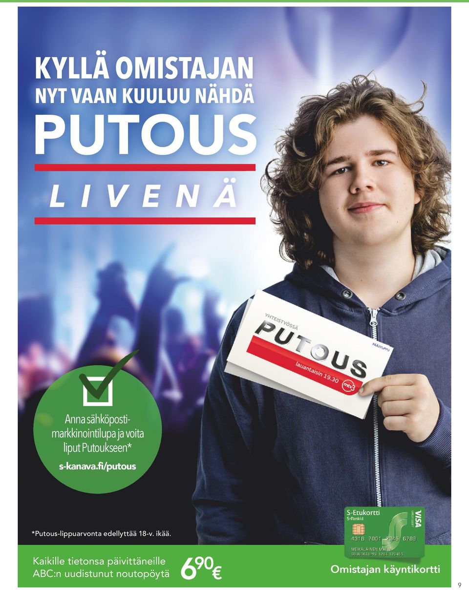 fi/putous *Putous-lippuarvonta edellyttää 18-v. ikää.