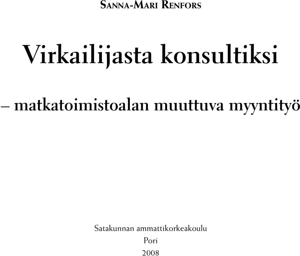 matkatoimistoalan muuttuva