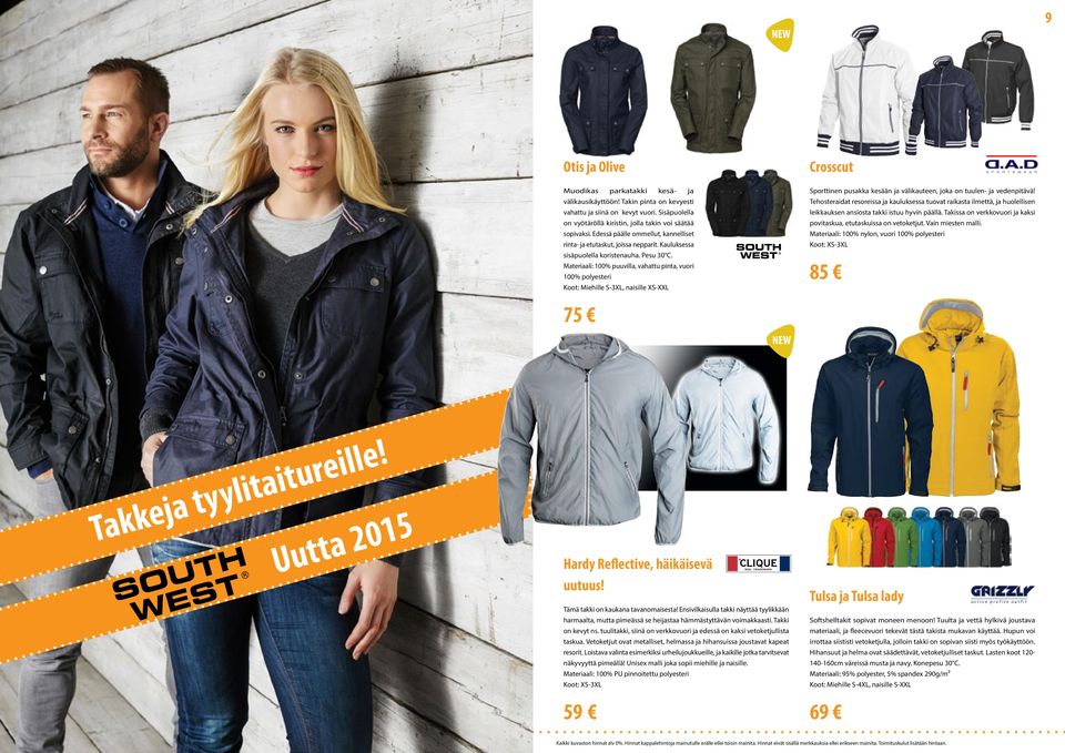 Materiaali: 100% puuvilla, vahattu pinta, vuori 100% polyesteri Koot: Miehille S-3XL, naisille XS-XXL Crosscut Sporttinen pusakka kesään ja välikauteen, joka on tuulen- ja vedenpitävä!