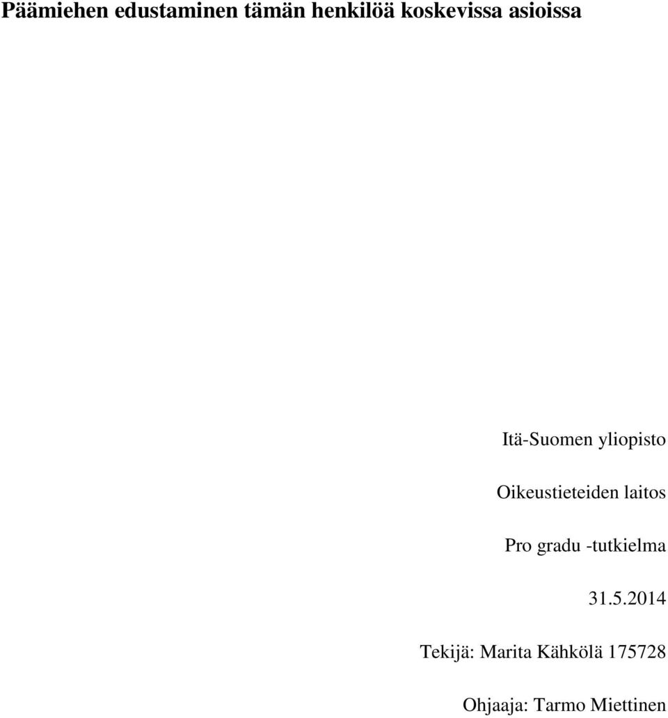 Oikeustieteiden laitos Pro gradu -tutkielma 31.