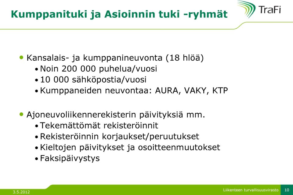 KTP Ajoneuvoliikennerekisterin päivityksiä mm.